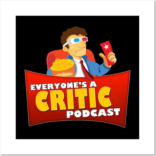 Everyone's A Critic Logo Wall Art by CriticsPod